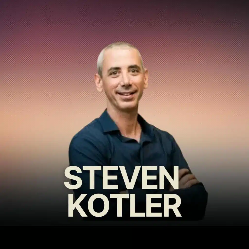 A Formula For Peak Performance w/ Legendary Performance Researcher Steven Kotler