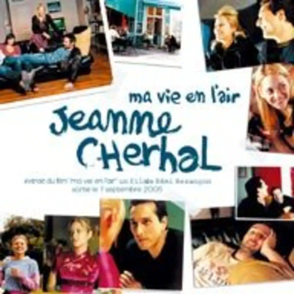 Ma vie en l'air, par Jeanne Cherhal (2005).