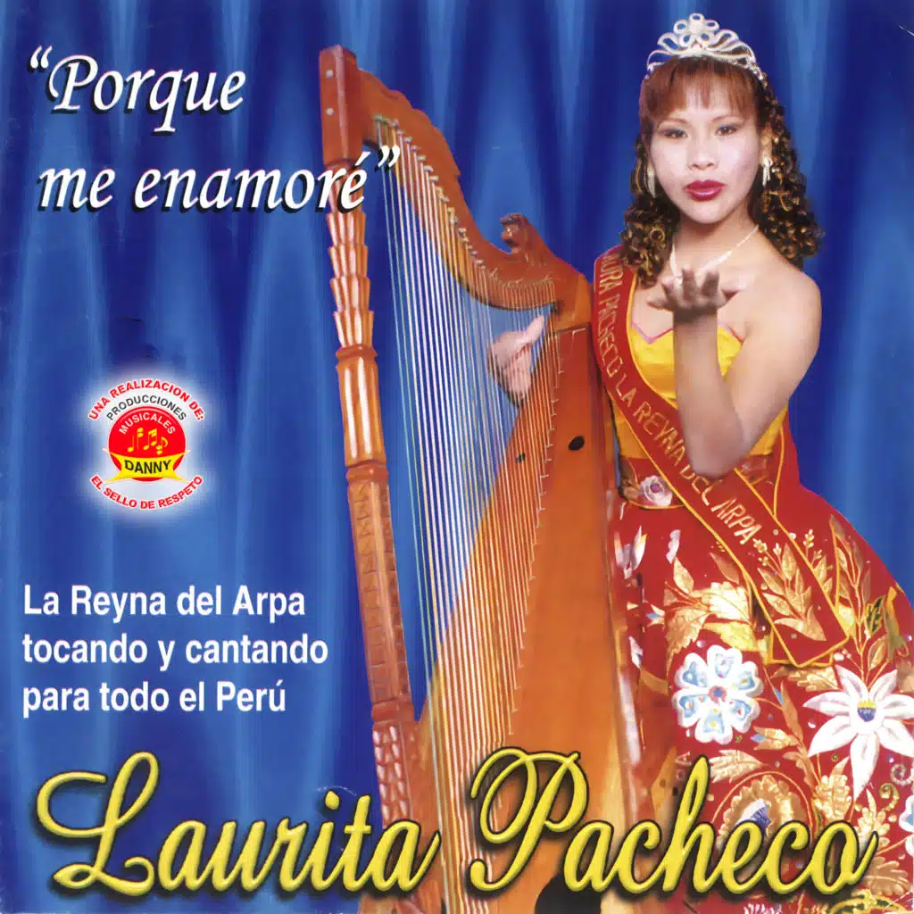 Por Qué Me Enamoré - La Reyna del Arpa Tocando y Cantando para Todo el Perú
