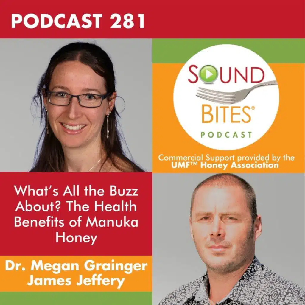 281: What's All the Buzz About? The Health Benefits of Manuka Honey – Dr. Megan Grainger & James Jeffery