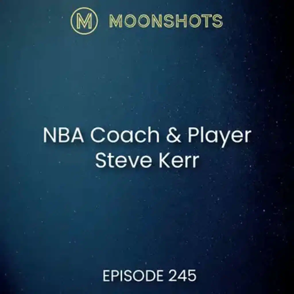 World Champion NBA Player & Coach: Steve Kerr