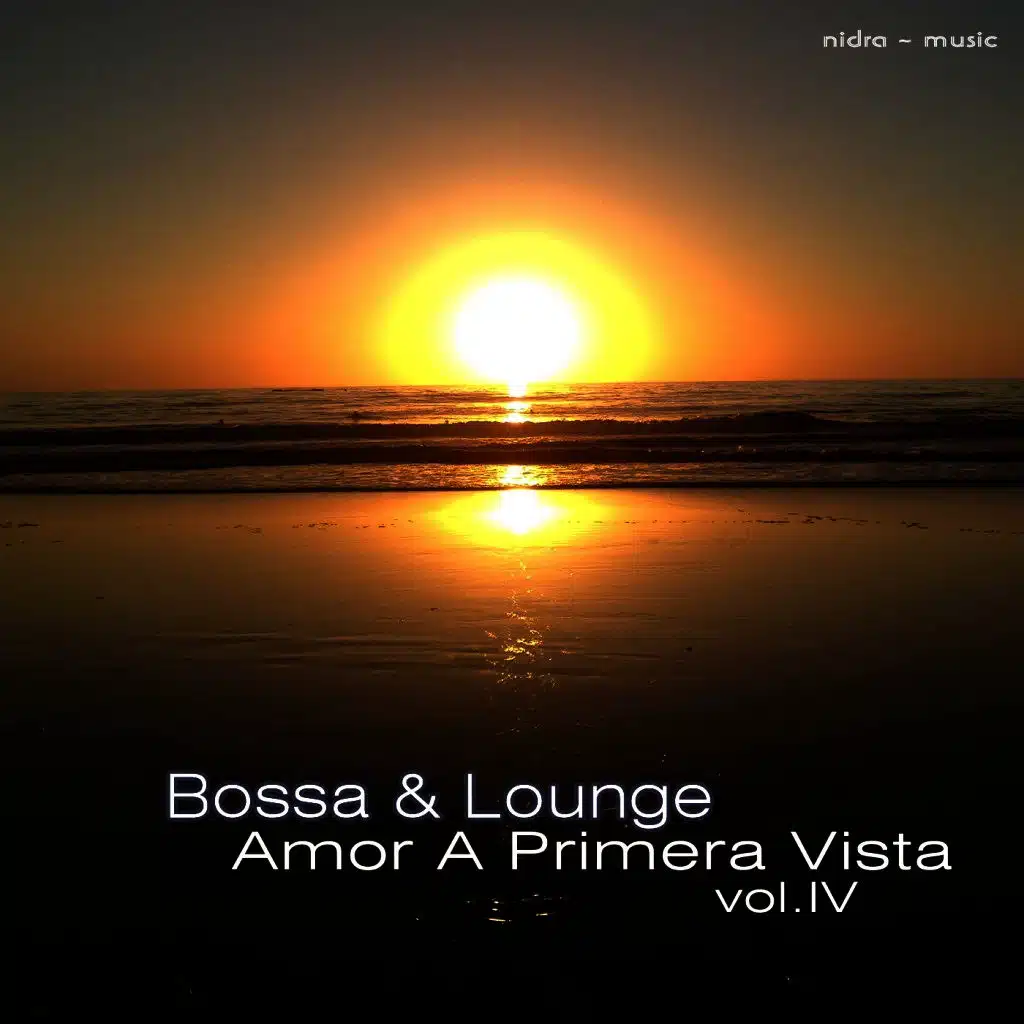 Bossa & Lounge Amor a Primera Vista, Vol. 4