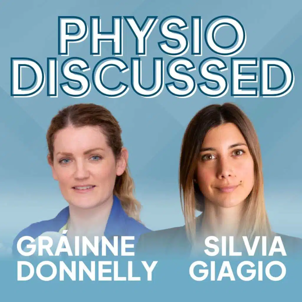 [Physio Discussed] A practical guide to exercise & pelvic health during pregnancy and postpartum with Dr Silvia Giagio and Gráinne Donnelly
