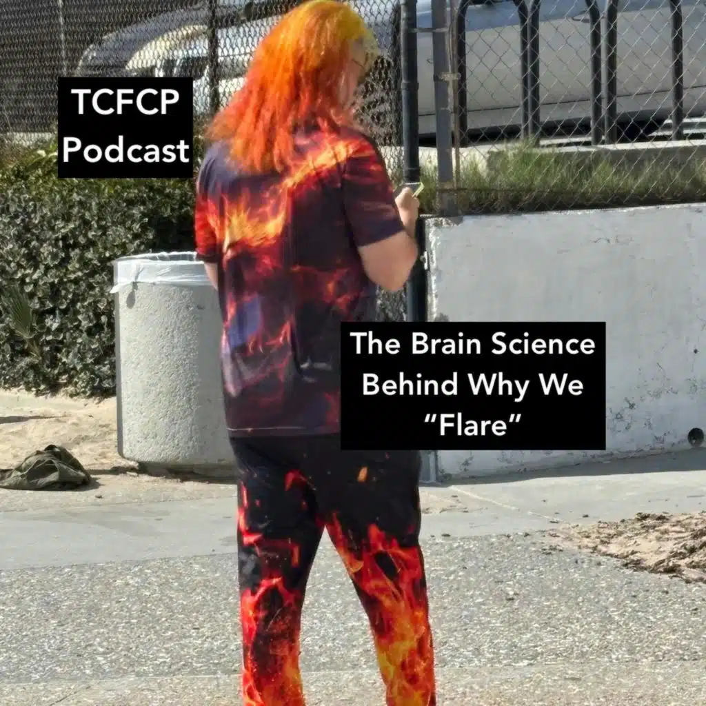 S4 E16 - The Brain Science Behind Why We “Flare”