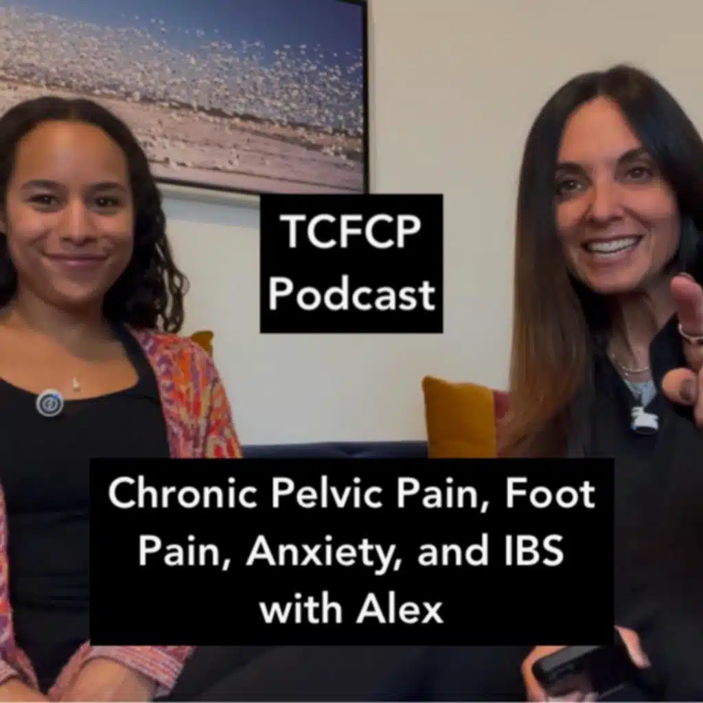 S4 E15 - Chronic Pelvic Pain, Foot Pain, Anxiety, and IBS with Alex