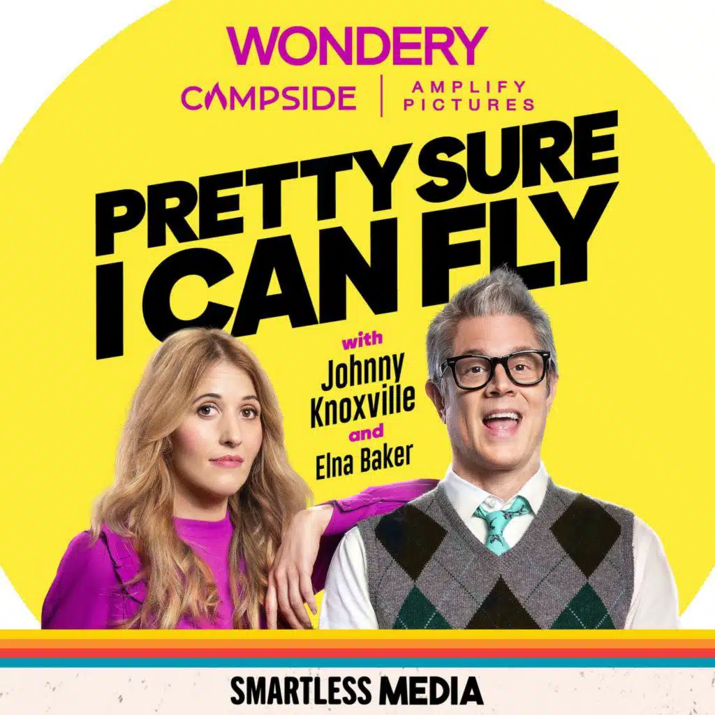 Introducing: Pretty Sure I Can Fly with Johnny Knoxville & Elna Baker