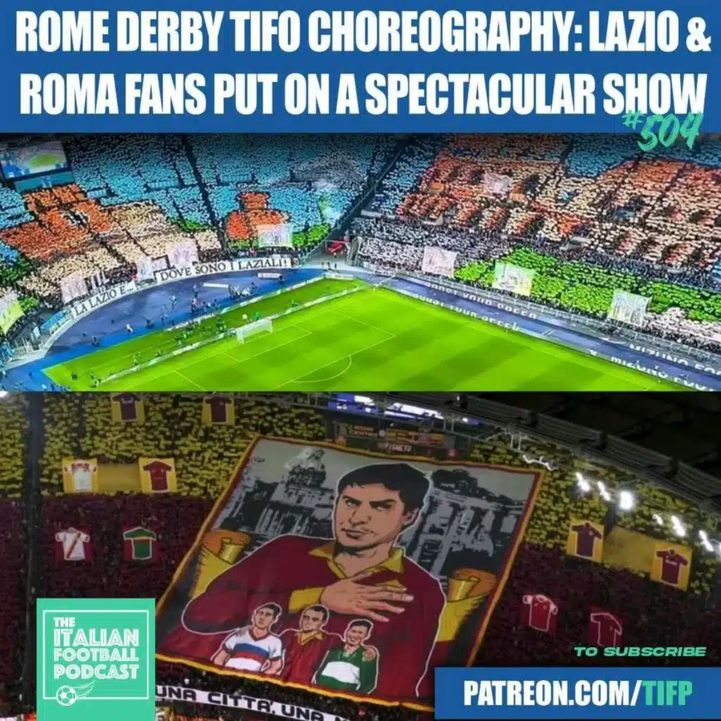 Rome Derby Tifo Choreography: Lazio & Roma Fans Put On A Spectacular Show