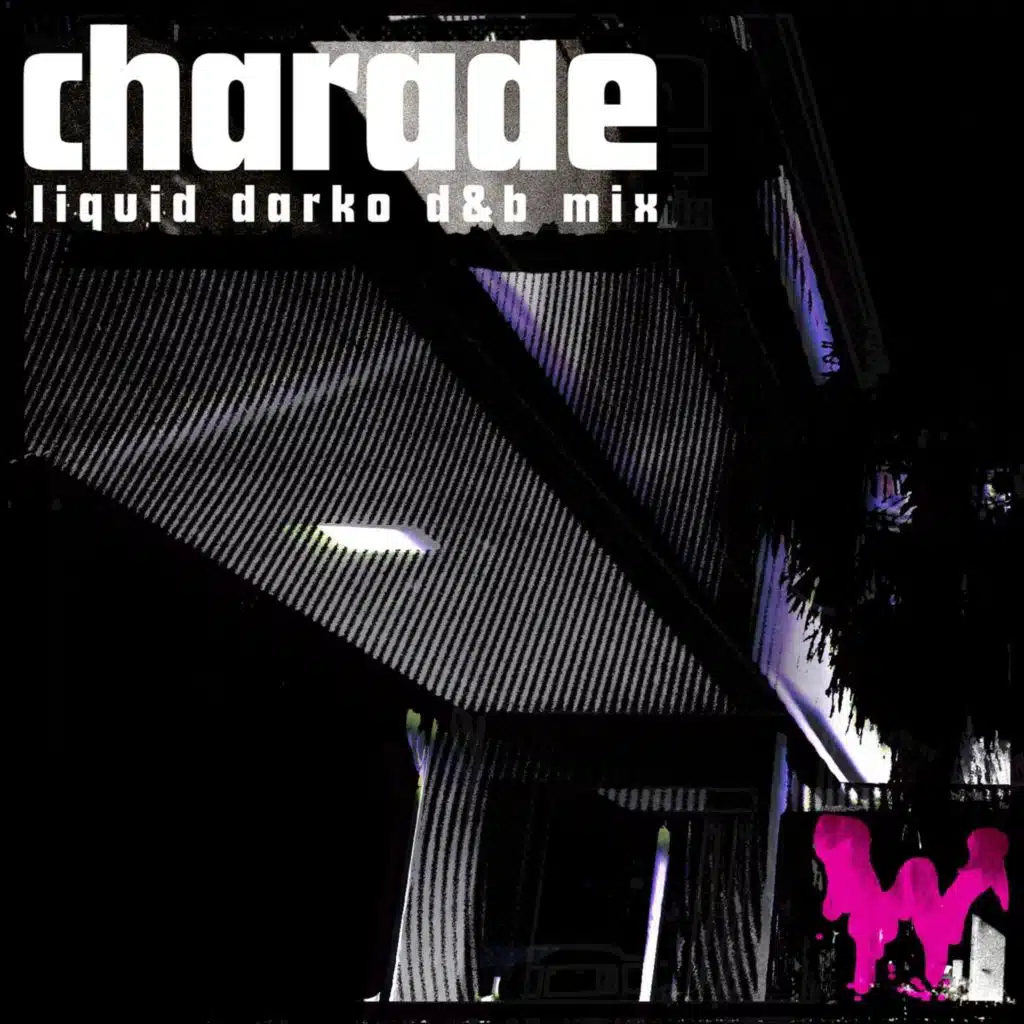 Charade (Liquid Darko D&B Mix)