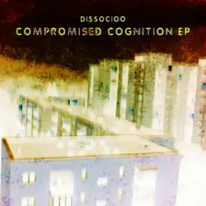 Compromised Cognition EP