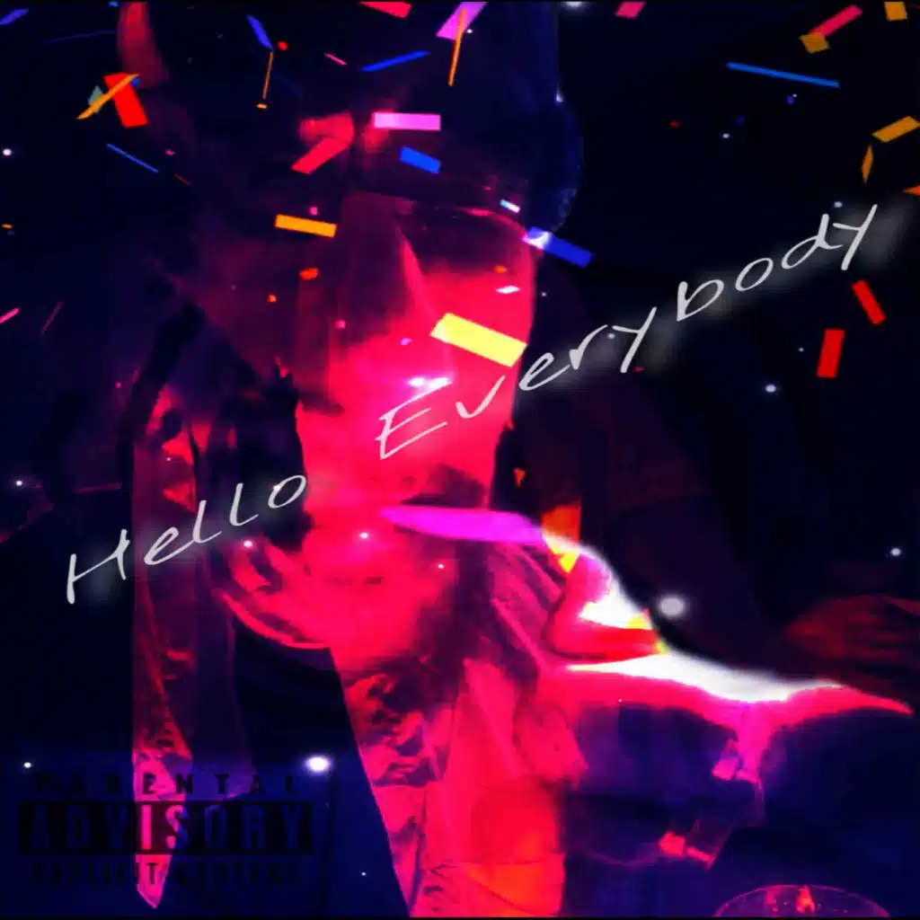 Hello Everybody (came2party)