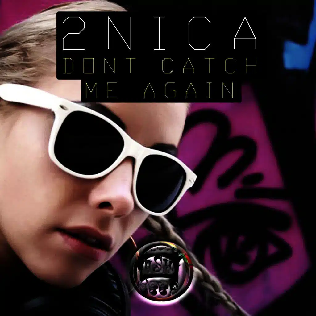 Don't Catch Me Again