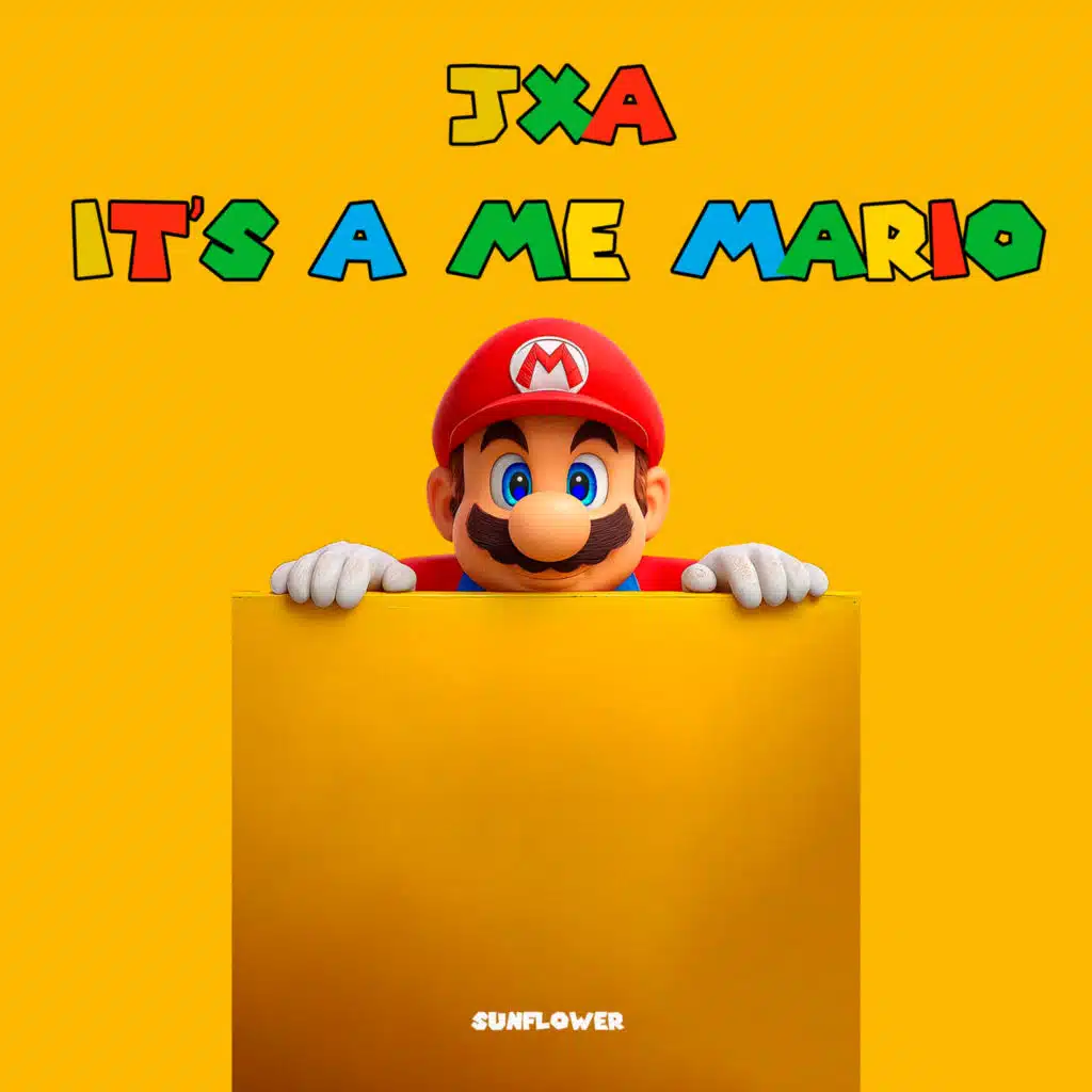It's a me Mario (JxA Mix)