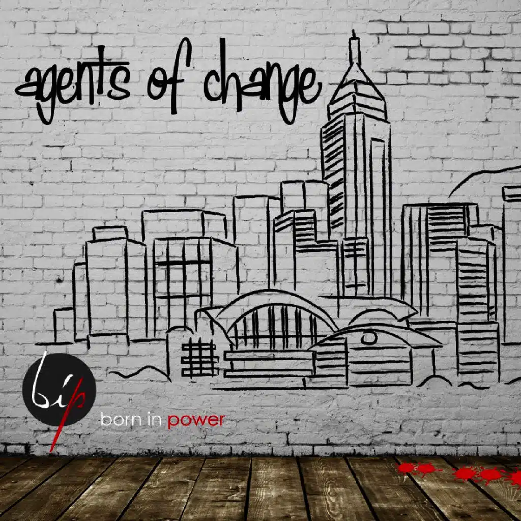 Agents of Change