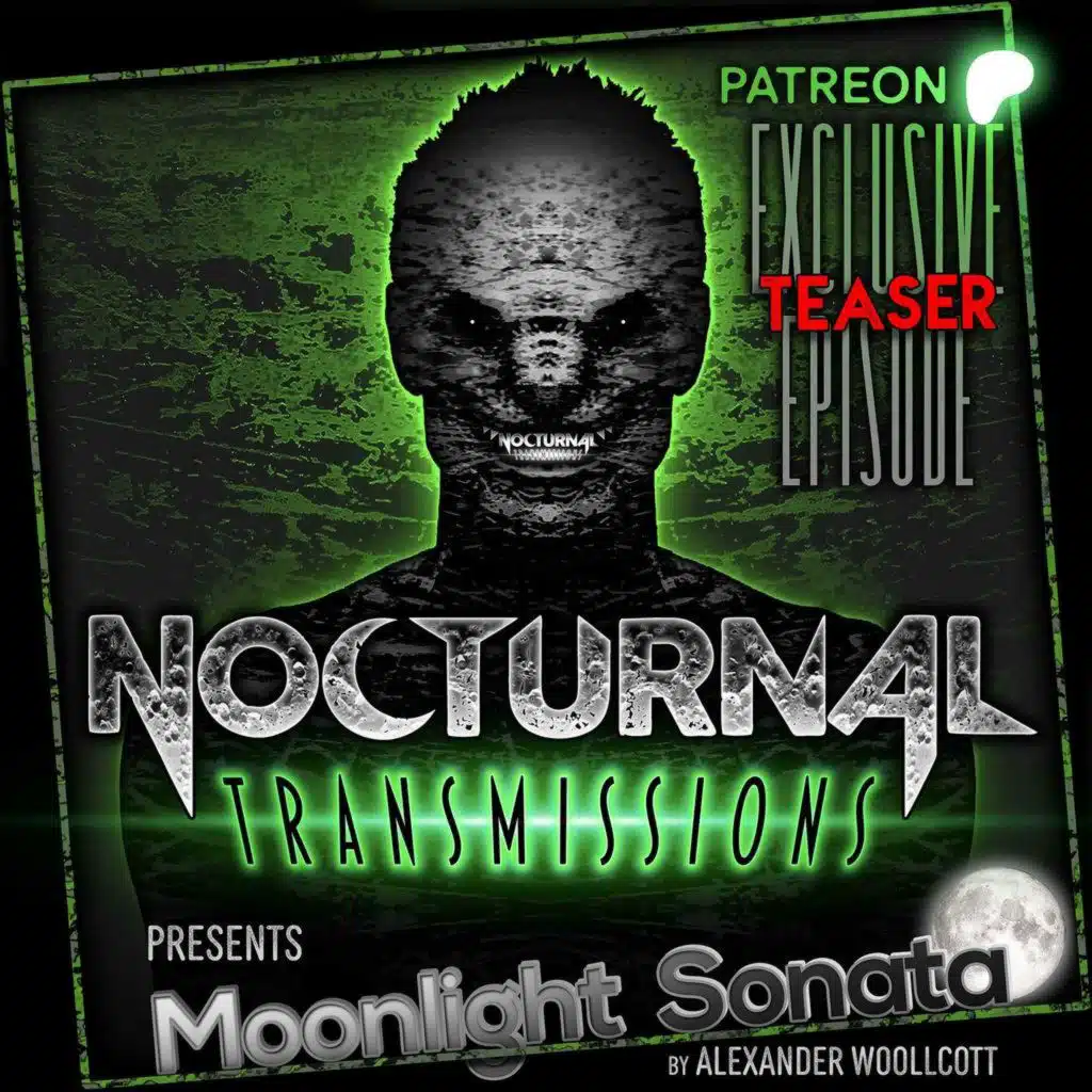 NOCTRANS Ep 203 [TEASER] - Moonlight Sonata [Patreon Exclusive]