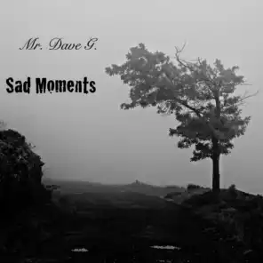 Sad Moments