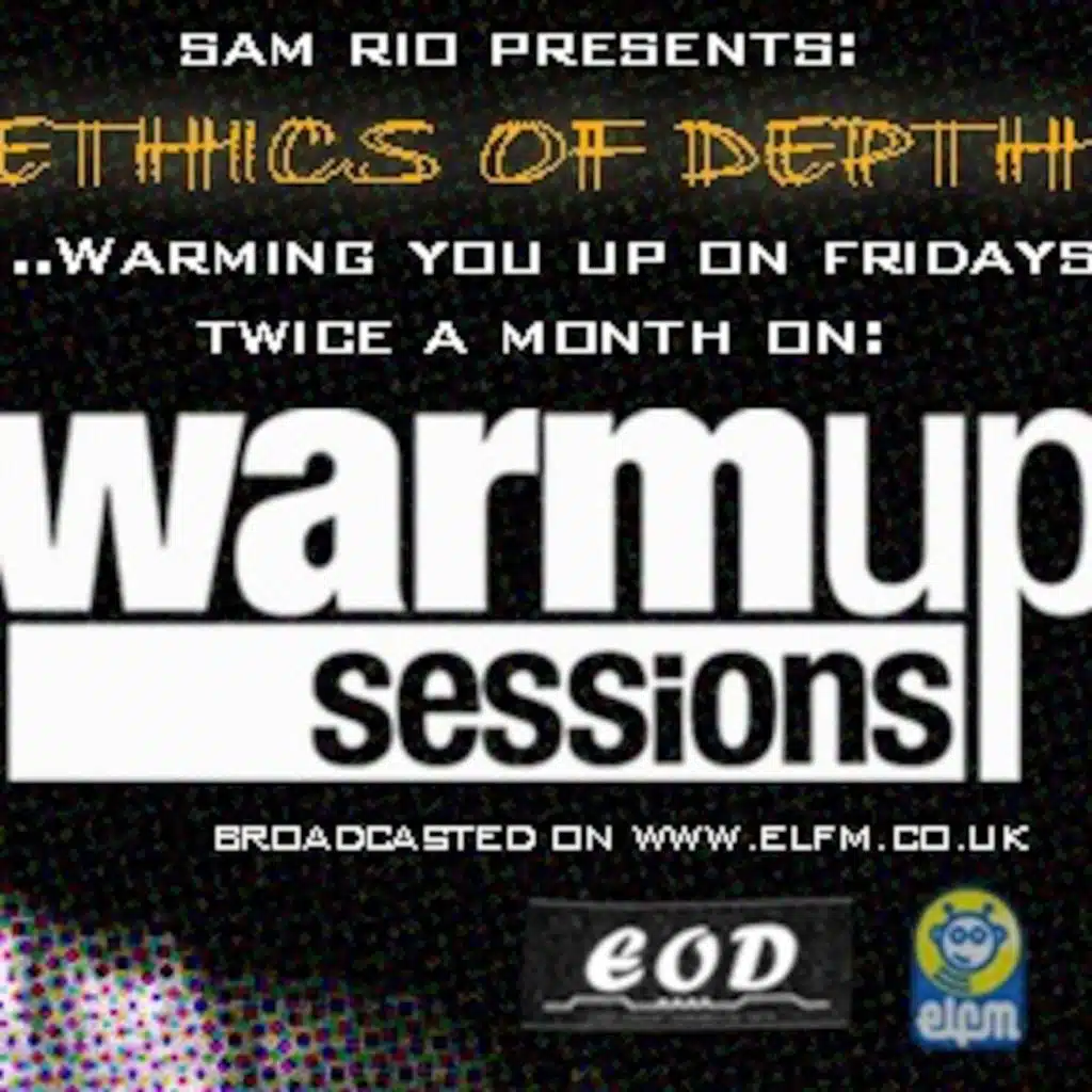 EOD029 - ETHICS OF DEPTH 029 - SAM RIO on THE WUS/ALLNIGHTER SESSIONS @ ELFM