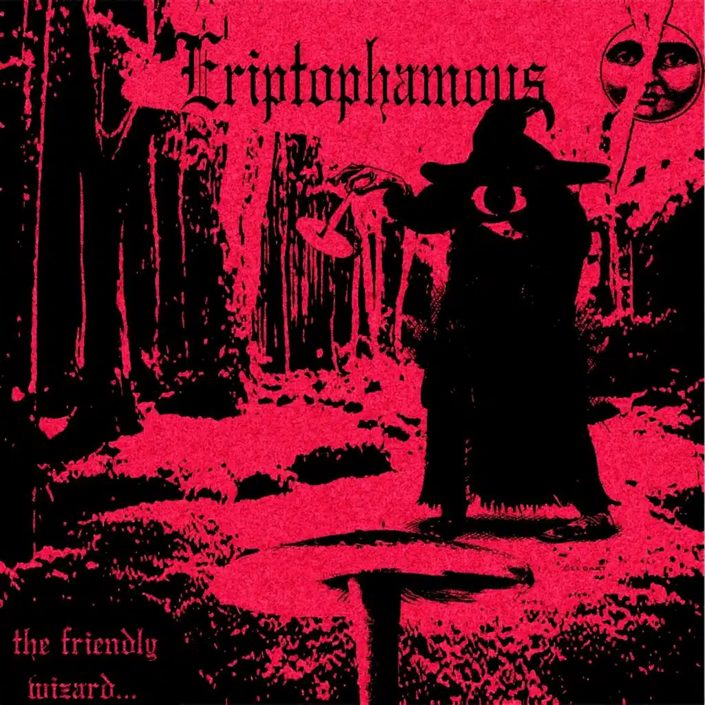 Eriptophamous, The friendly wizard...