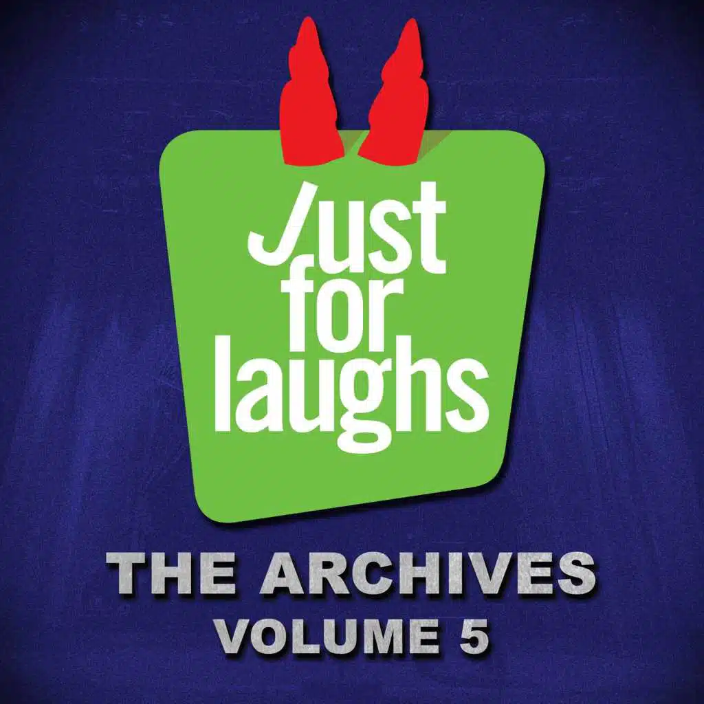 Just for Laughs - The Archives, Vol. 5