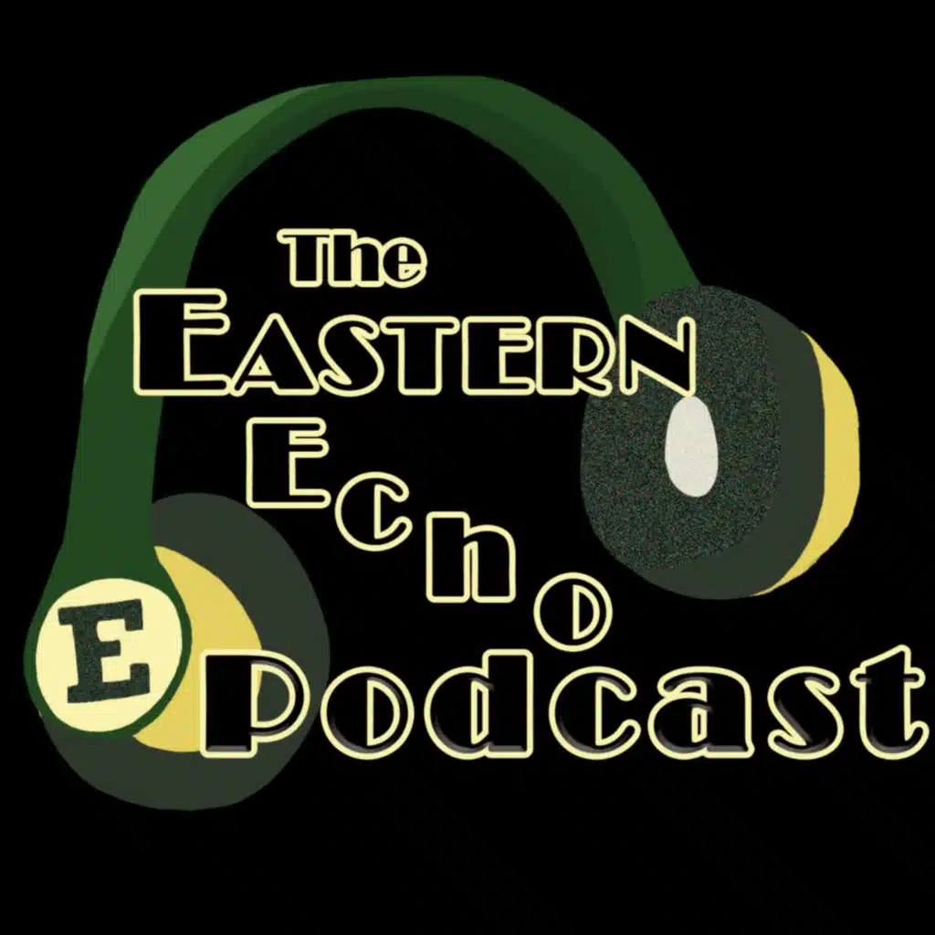 Eastern Echo Podcast