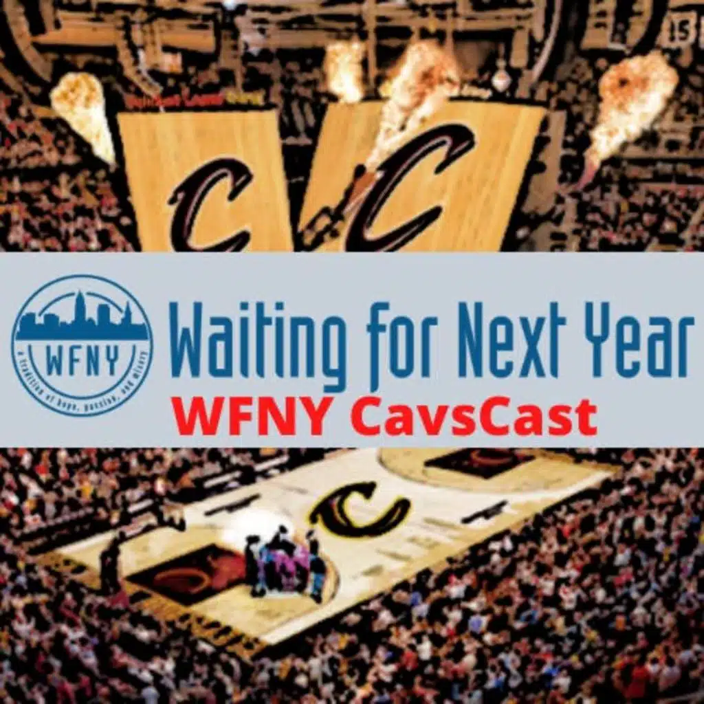 WFNY CavsCast S2:E1 - 5-0 Start