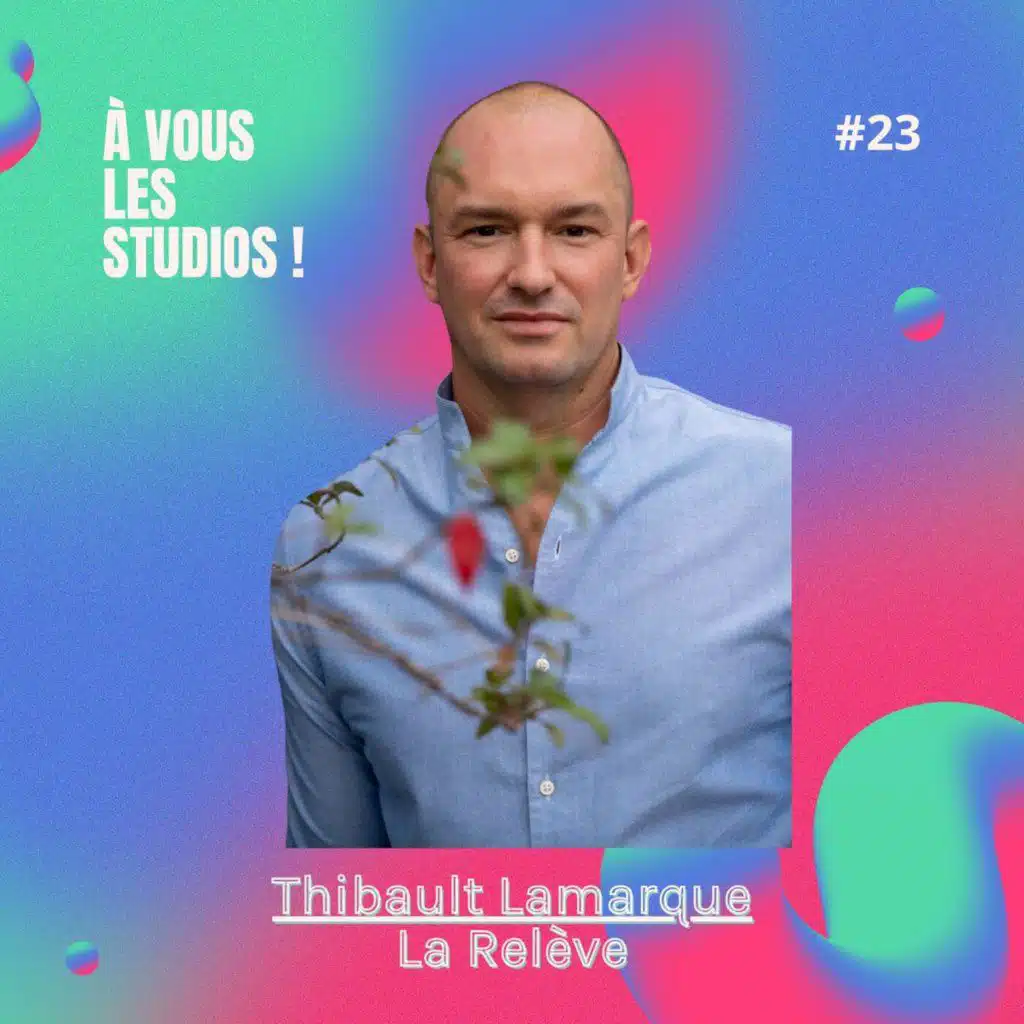 23. Comment produire un podcast avec son équipe interne ? "La Relève" avec Thibault Lamarque