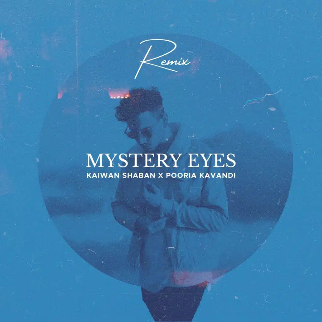 Mystery Eyes (feat. Pooria Kavandi) (Remix)