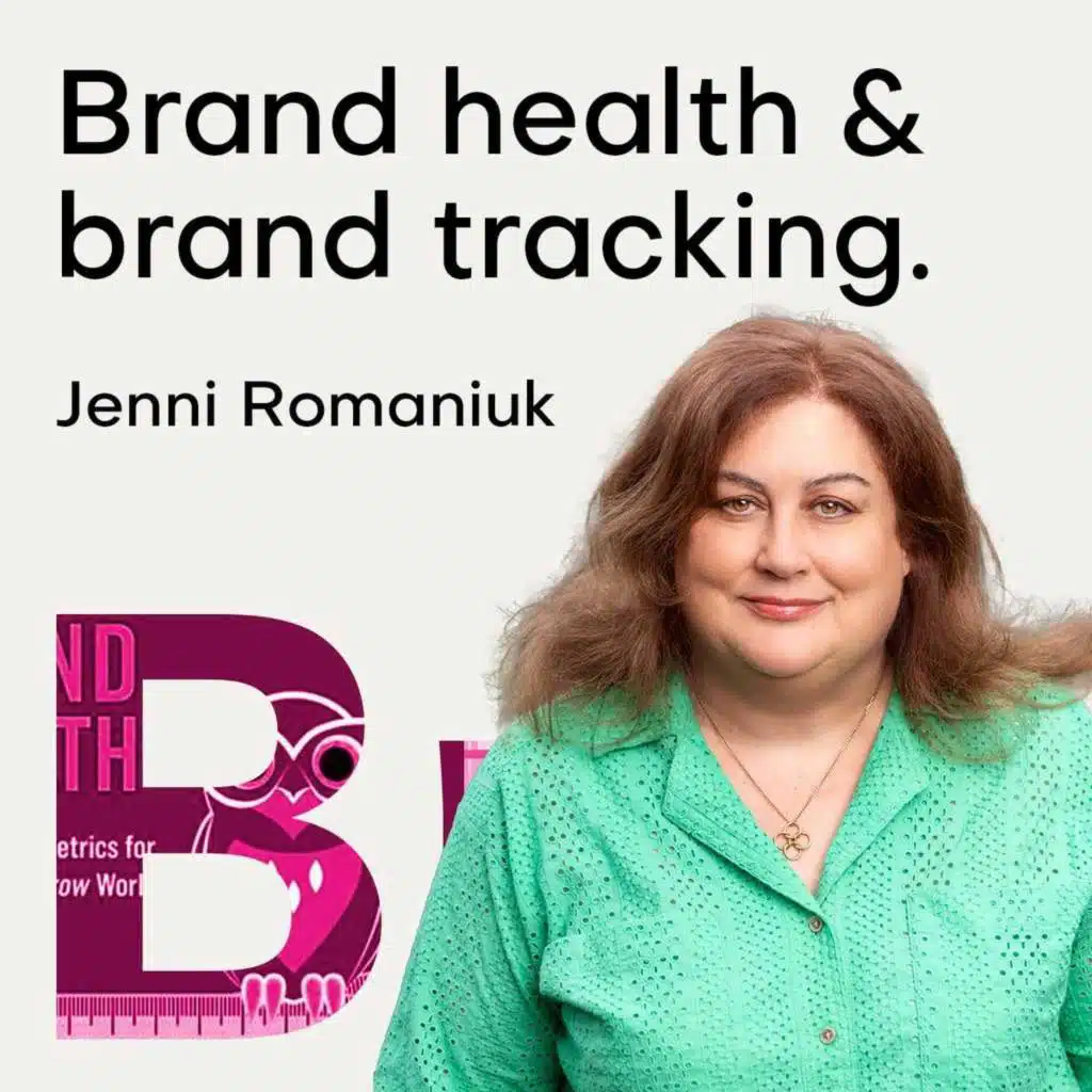 Brand health and tracking with Jenni Romaniuk