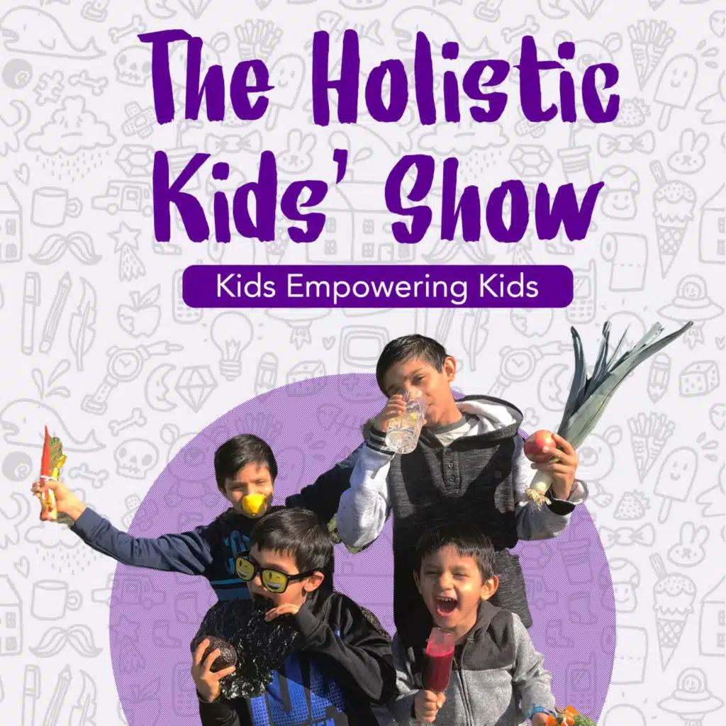 The Holistic Kids (Abdullah, Zain, Emaad, and Qasim Ansari)