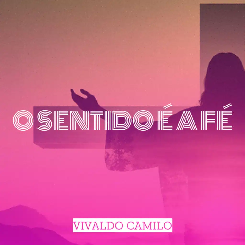 O Sentido É a Fé