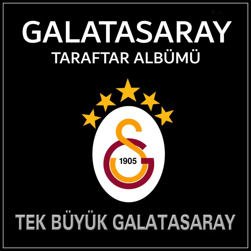 Galatasaray Taraftar Albümü (Tek Büyük Galatasaray)