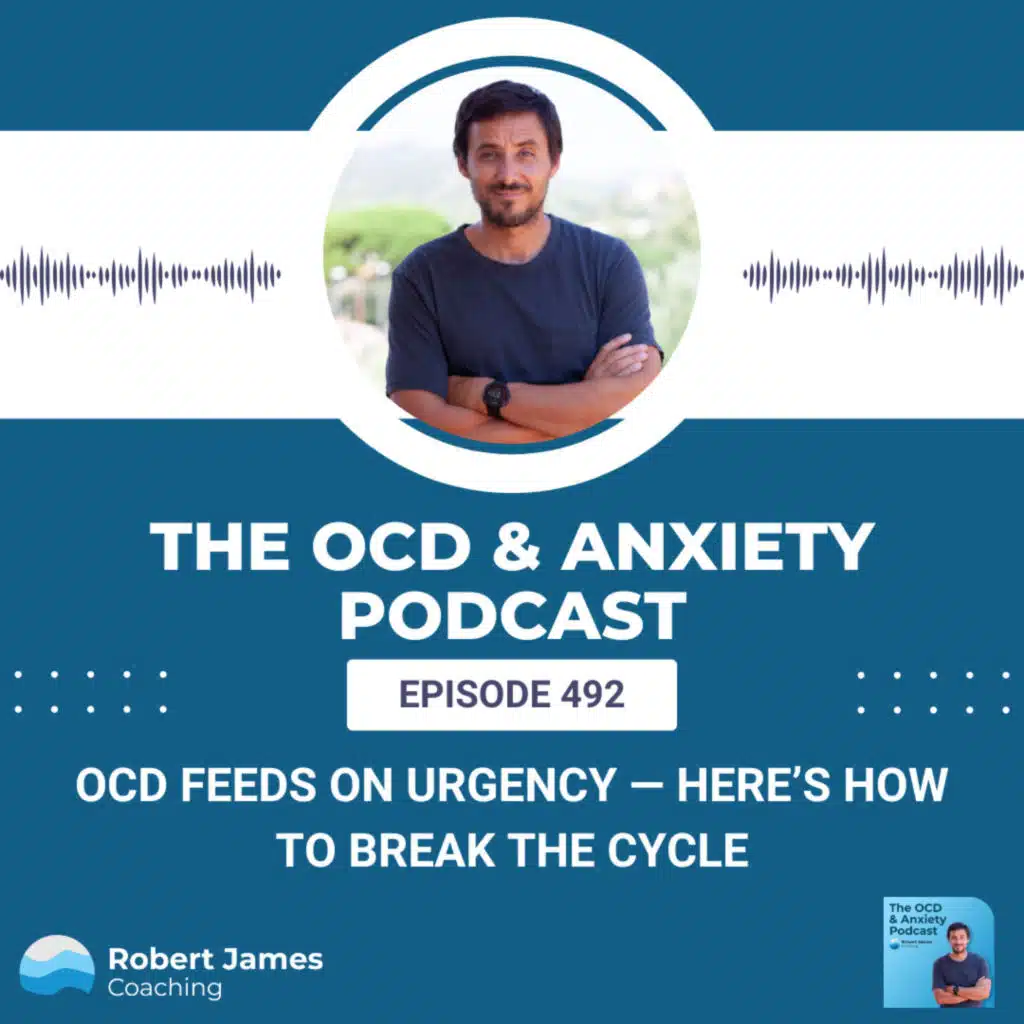 OCD Feeds on Urgency - Here’s How to Break the Cycle