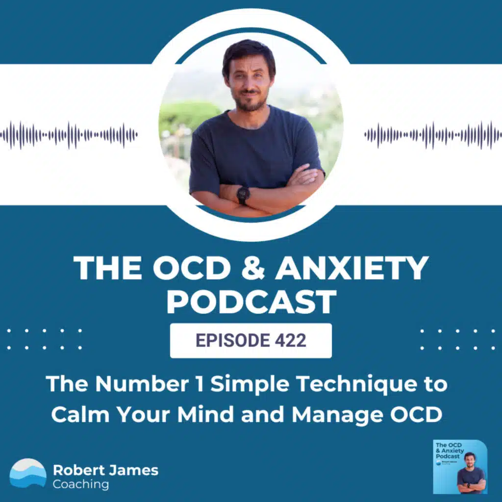 The Number 1 Simple Technique to Calm Your Mind and Manage OCD