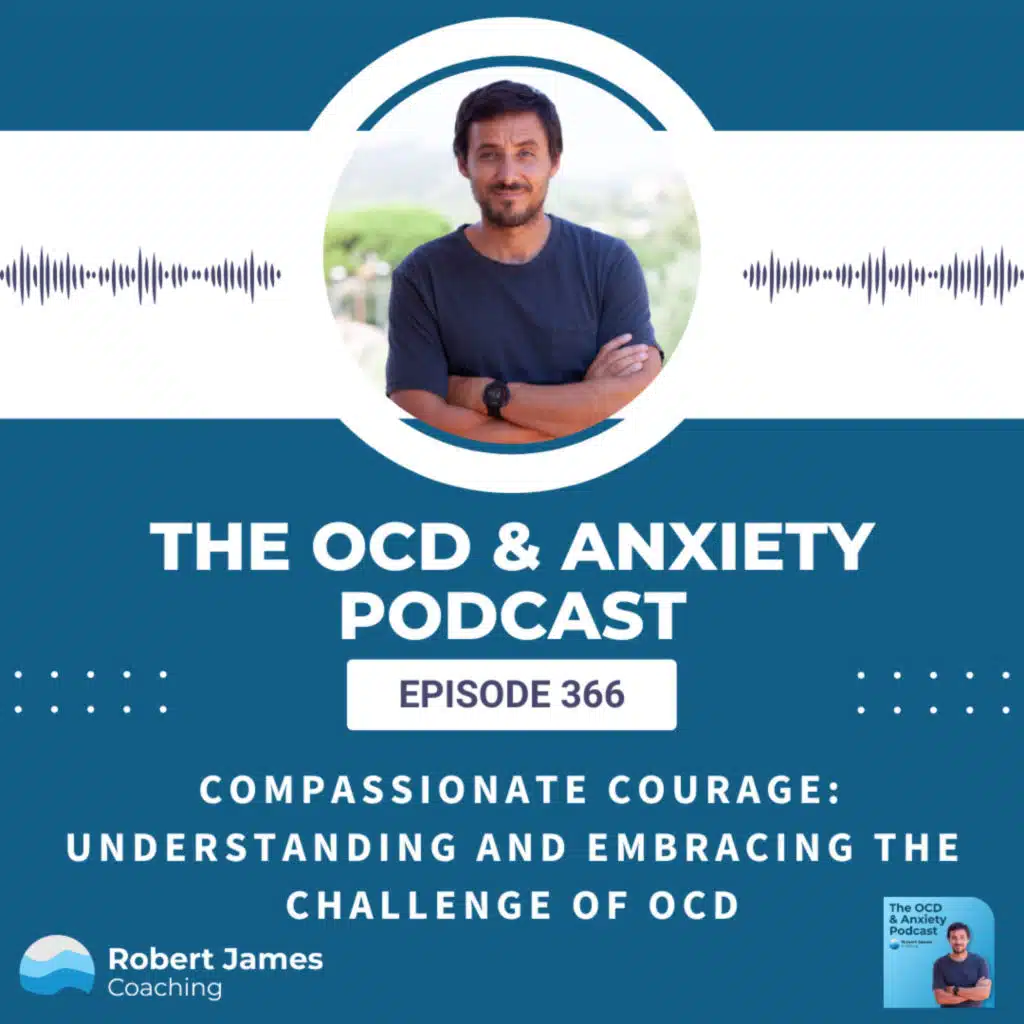 Compassionate Courage: Understanding and Embracing the Challenge of OCD