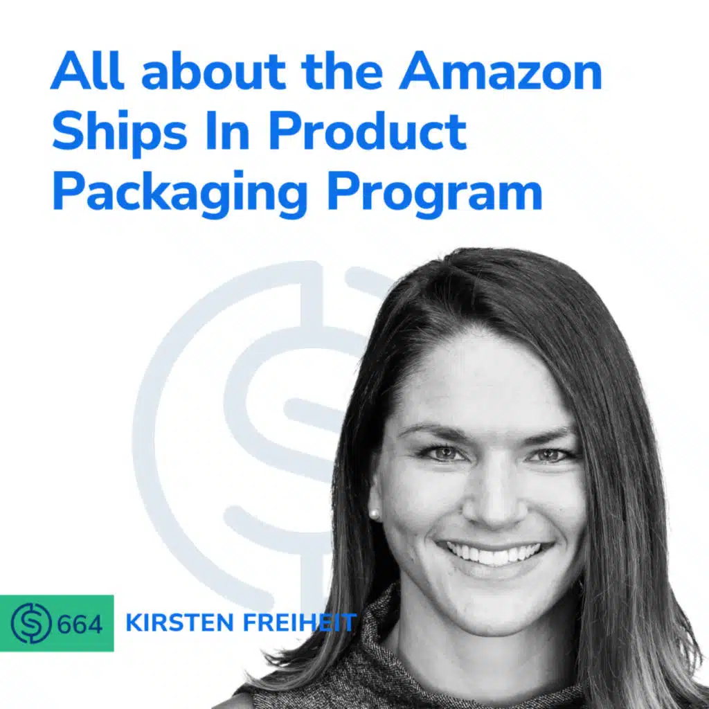 #664 - All about the Amazon Ships In Product Packaging Program