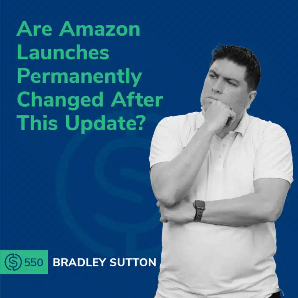 #550 - Are Amazon Launches Permanently Changed After This Update?