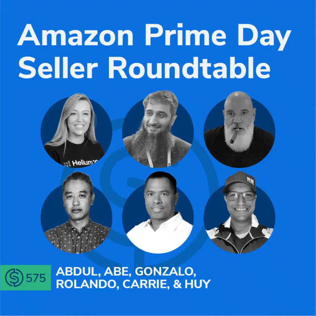 #575 - Amazon Prime Day Seller Roundtable