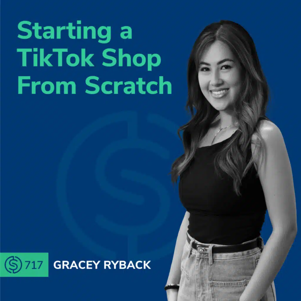 #717 - Starting a TikTok Shop From Scratch