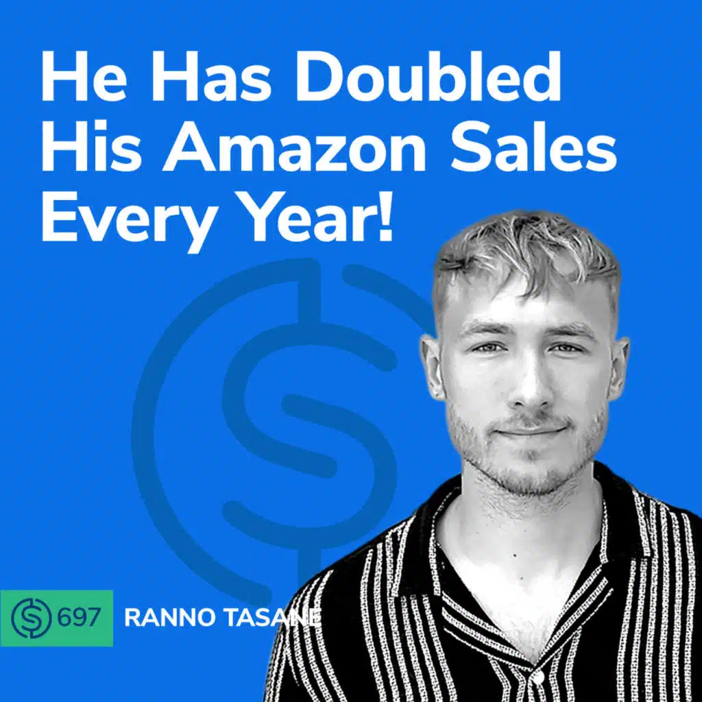 #697 - He Has Doubled His Amazon Sales Every Year!