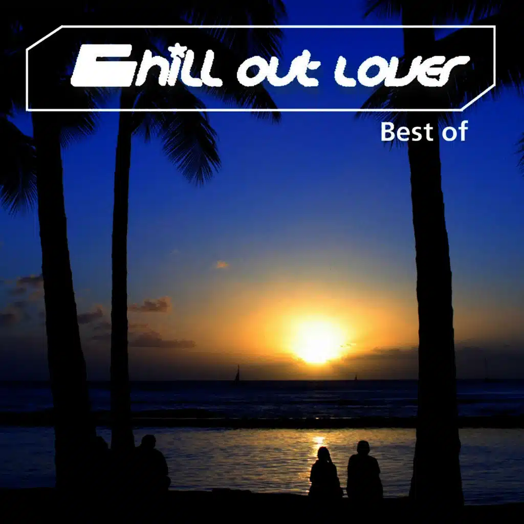 Chill out Lover - Best Of