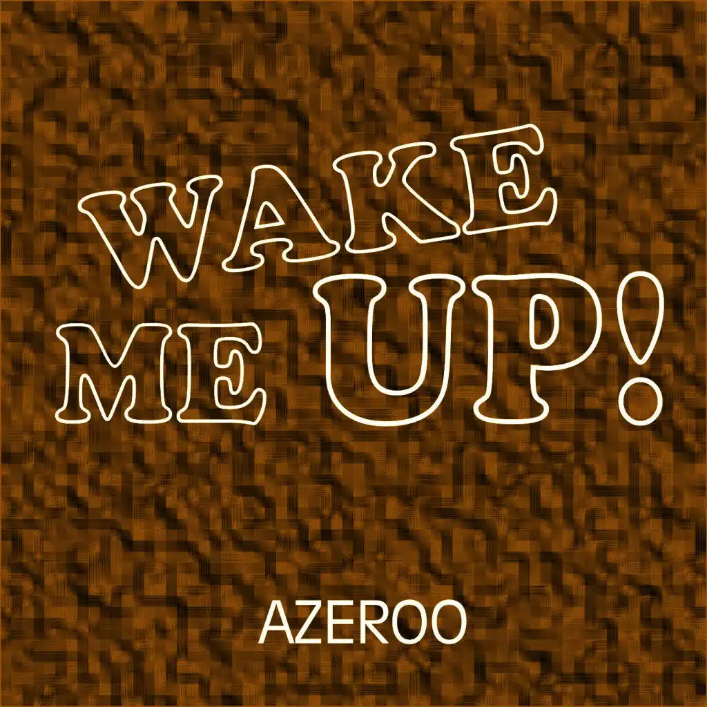 Wake Me Up