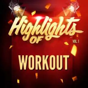 Highlights Of Workout, Vol. 1