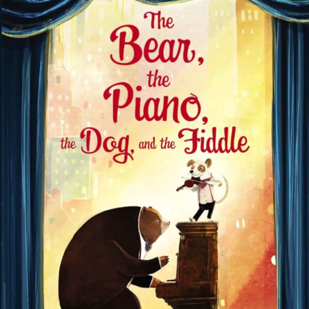 The Bear, the Piano, the Dog, and the Fiddle - by David Litchfield