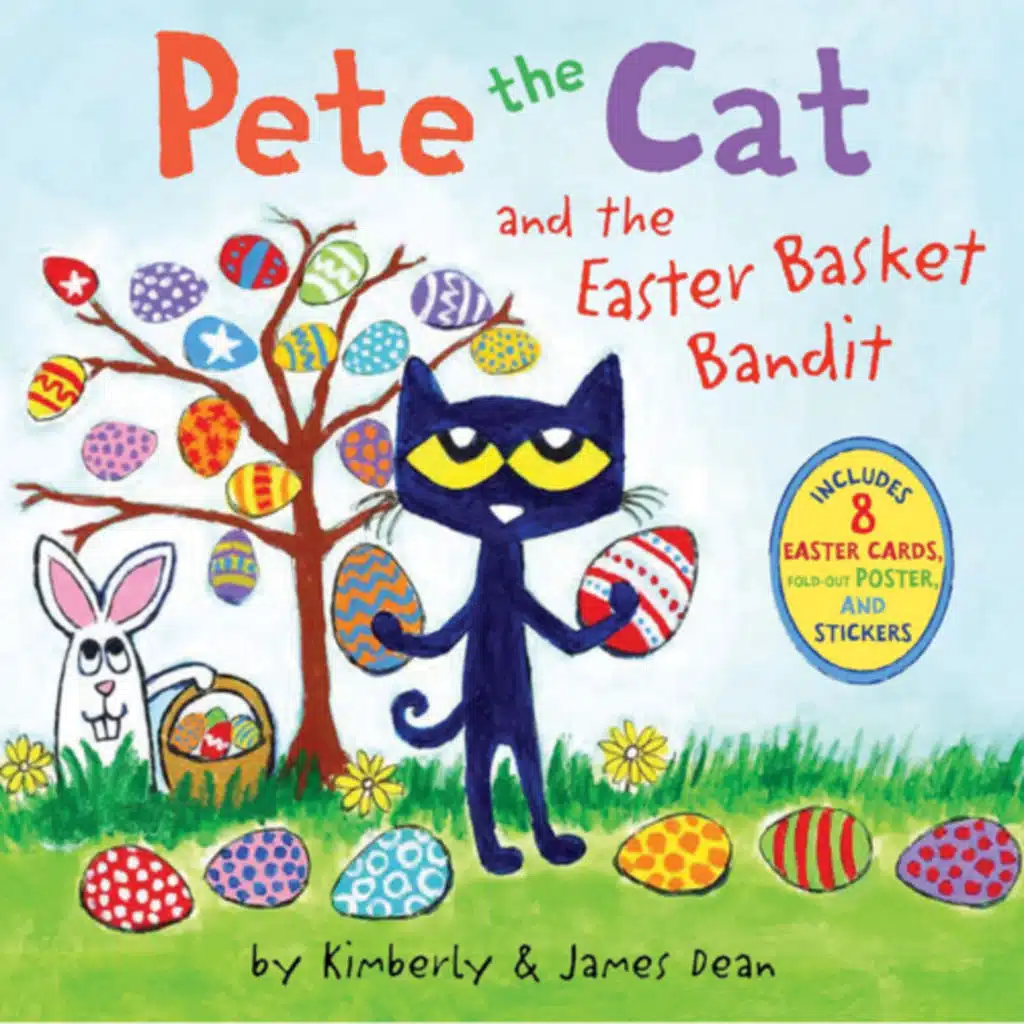 Pete the Cat and the Easter Basket Bandit - by James & Kimberly Dean