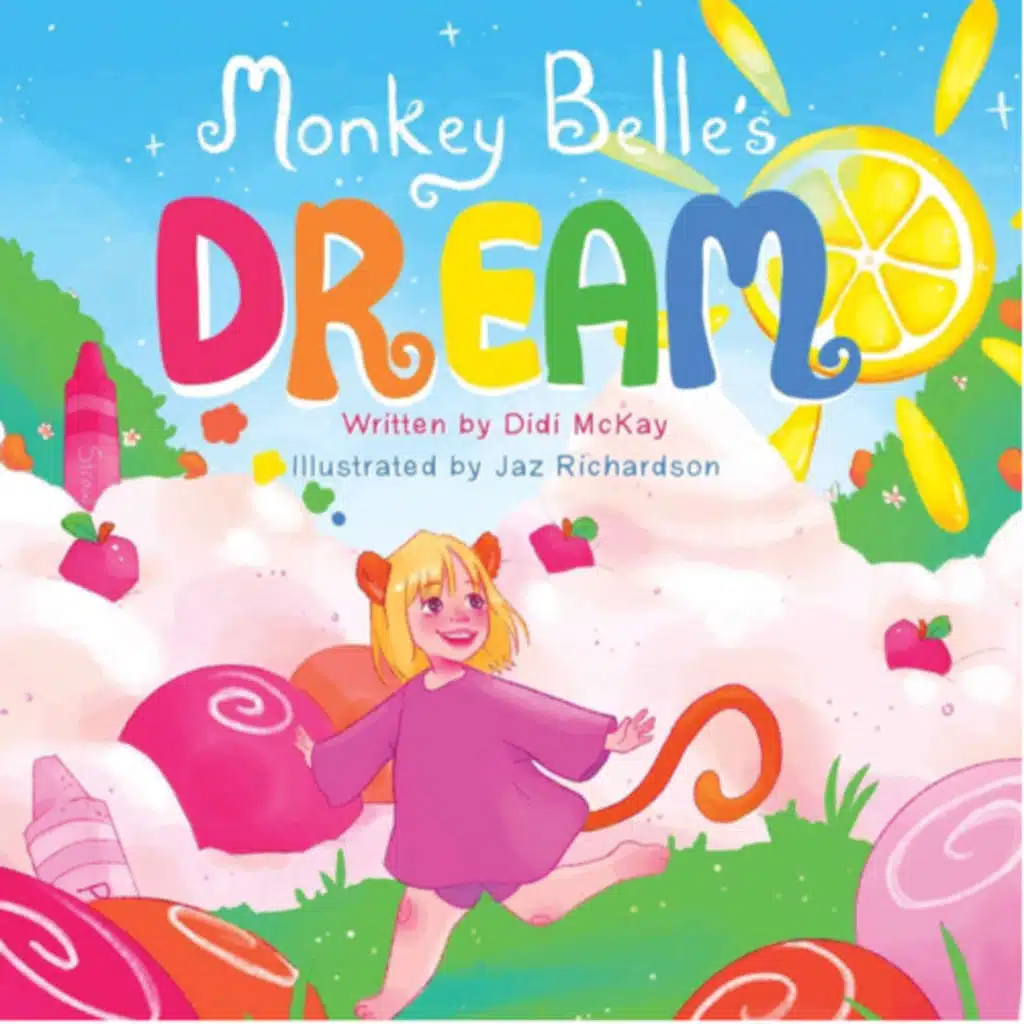 Monkey Belle’s Dream - by Didi McKay