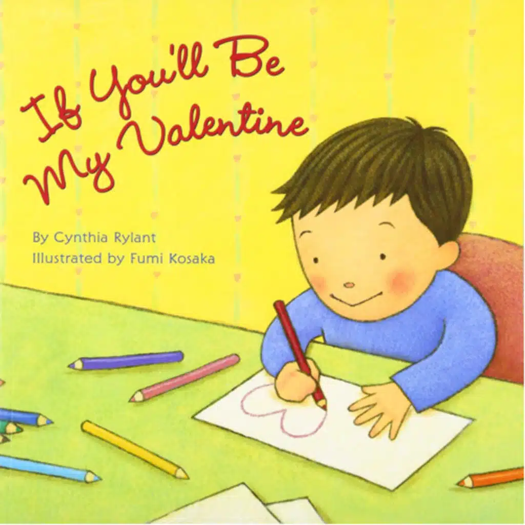 If You’ll Be My Valentine - by Cynthia Ryland