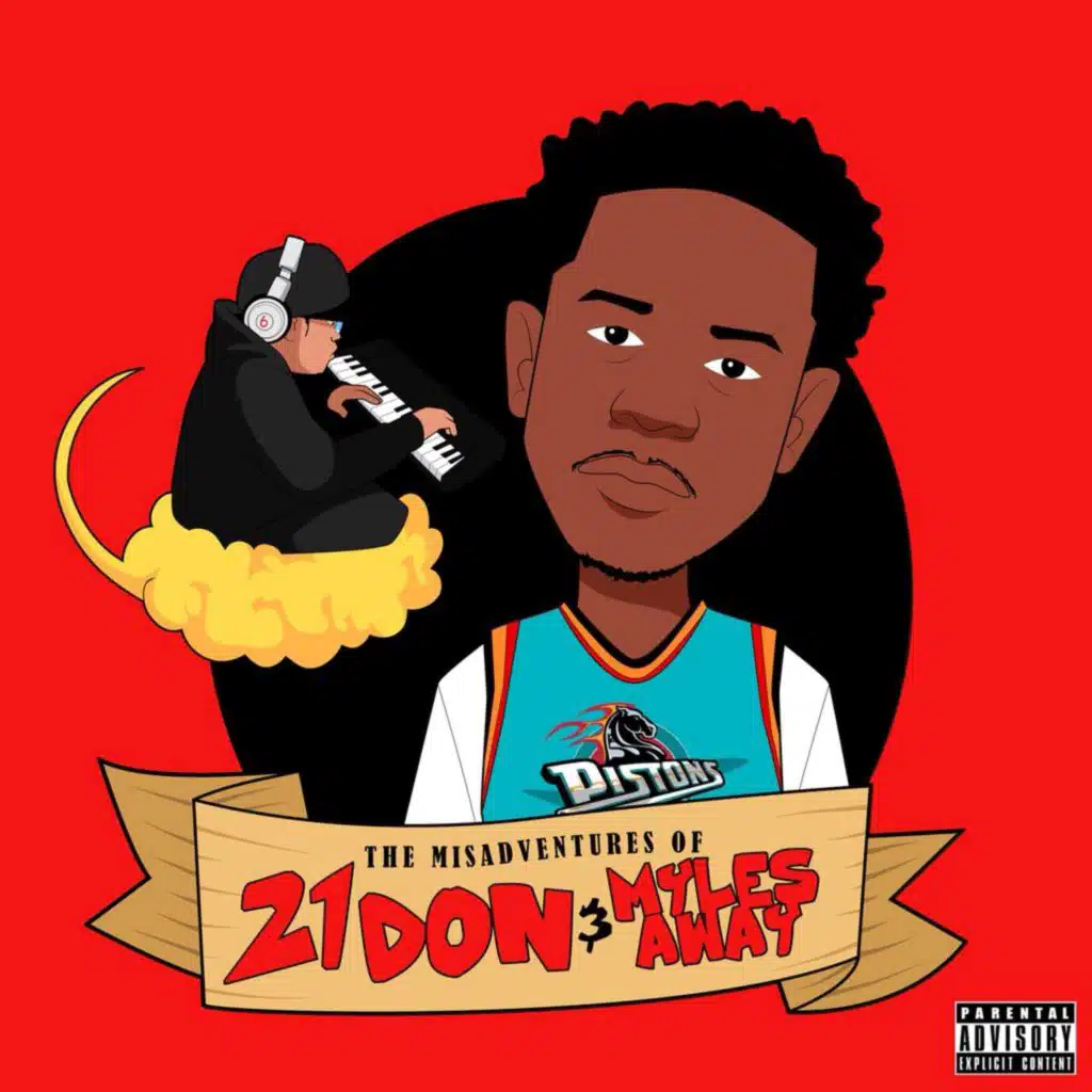 The Misadventures of 21 Don & MylesAway