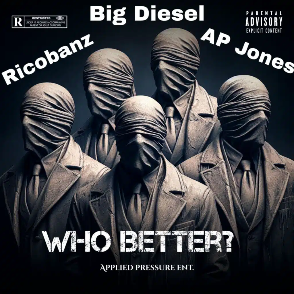 WHO BETTER? (feat. AP Jones & Big Diesel)