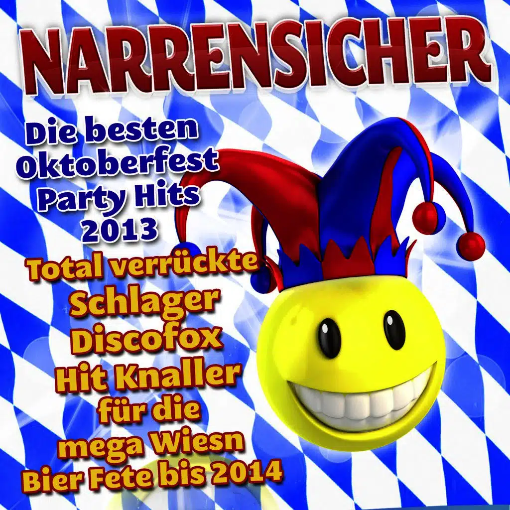 Narrensicher - Die besten Oktoberfest Party Hits 2013