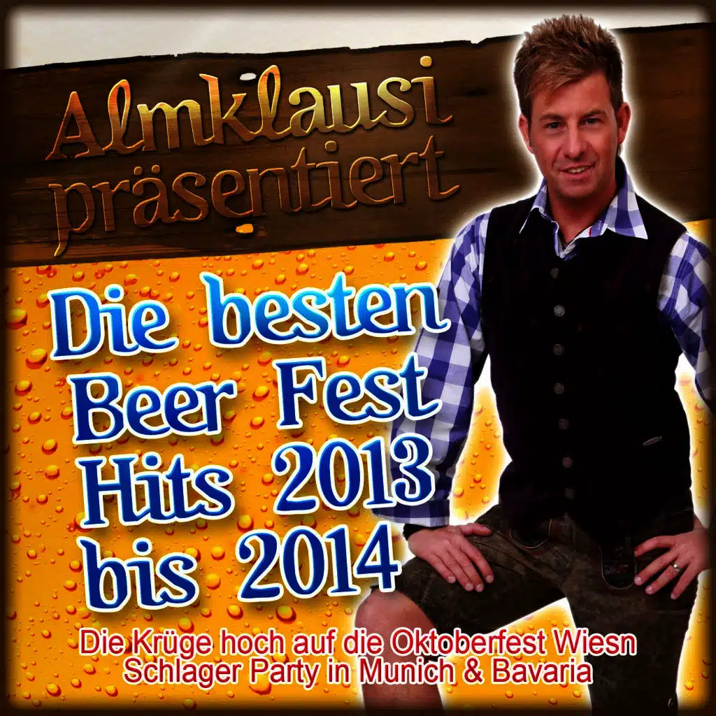 Almklausi präsentiert - Die besten Beer Fest Hits 2013 bis 2014