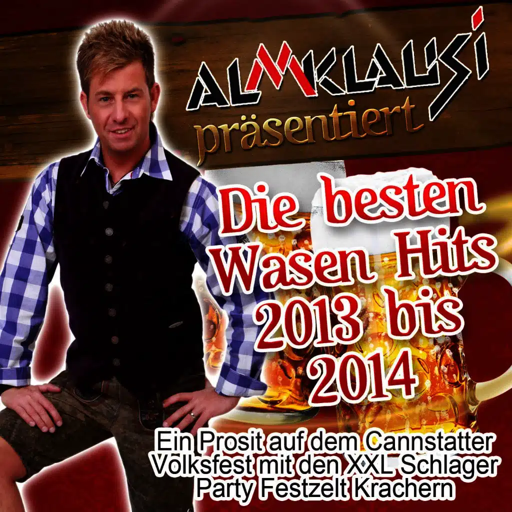 Almklausi präsentiert - Die besten Wasen Hits 2013 bis 2014